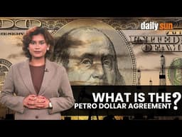 The deal that funds US war expenses for 50 years! | Petro Currency | Saudi Arabia | USA | Daily Sun