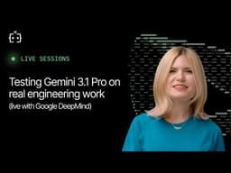Testing Gemini 3.1 Pro on real engineering work (live with Google DeepMind)