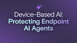 Device-Based AI Security: Protecting Endpoint AI Agents