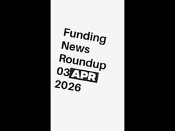 Funding News Roundup 03 Apr 2026 #shorts