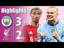 Manchester City vs Liverpool 3-2 - All Goals & Highlights - 2026