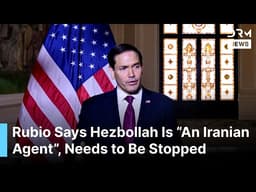 Marco Rubio Says Strong Lebanon Depends on Weakening Hezbollah Influence, Slams Iran Role | AC1G