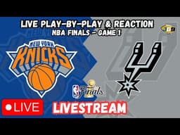 LIVE: New York Knicks at San Antonio Spurs | GAME 1 | NBA Finals | LIVESTREAM | LIVE STREAM