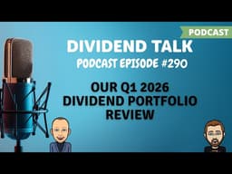 Our Q1 2026 Dividend Portfolio Review | Nike Dividend at Risk? EPS 290