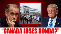 Carney SHOCKS Auto Industry as Trump’s Tariffs Push Honda’s $15 Billion Plant Out of Canada