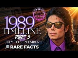 Michael Jackson '89 Timeline: JUL-SEP | Rare Facts