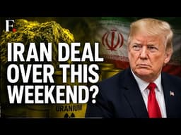 Trump Says Iran Deal Could Come Within Days; US to Secure Enriched Uranium | US News