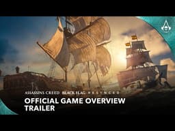 Assassin's Creed Black Flag Resynced: Official Game Overview Trailer