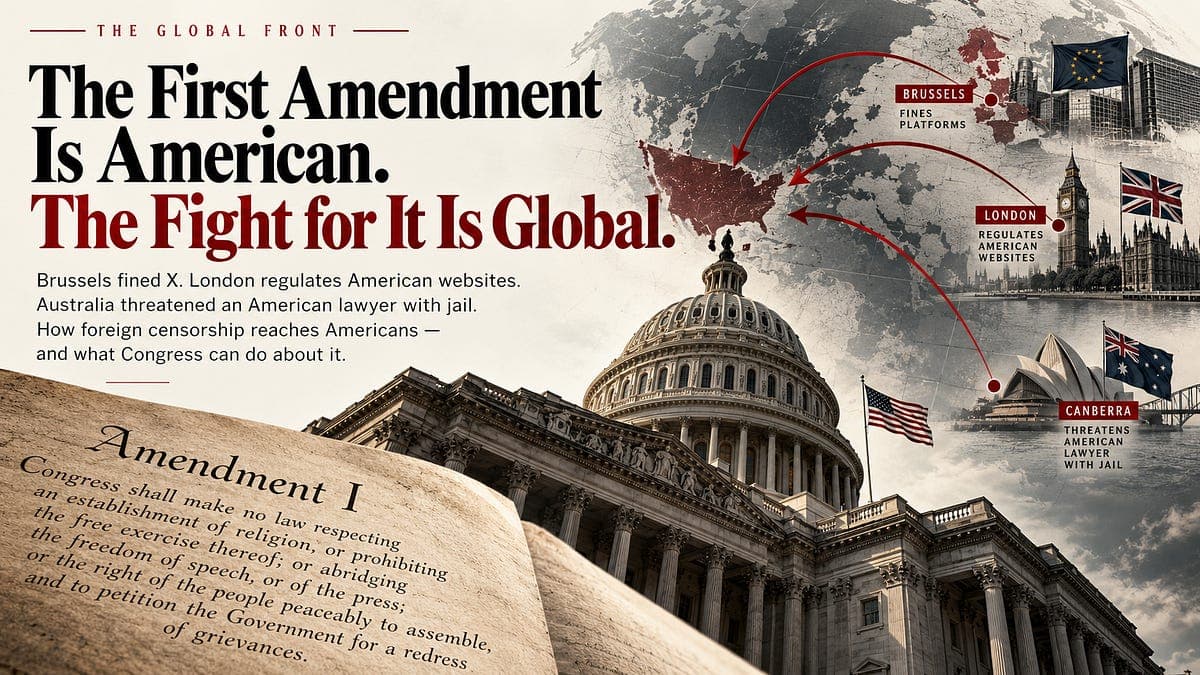 The First Amendment Is American. The Fight for It Is Global.