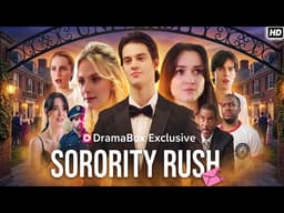 Sorority Rush Drama China 2026 | New Dramabox Short Drama Review & Story Recaps
