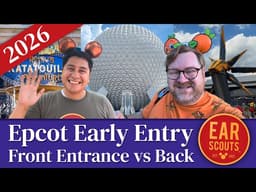 Epcot Early Entry Guide 2026: Main Entrance vs. International Gateway