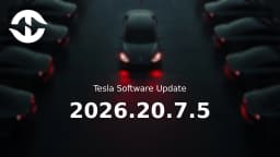 2026.20.7.5 Tesla software release notes and statistics - Teslascope
