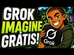 🔥 GROK IMAGINE GRÁTIS! Crie Imagens e Vídeos com IA Sem GASTAR!