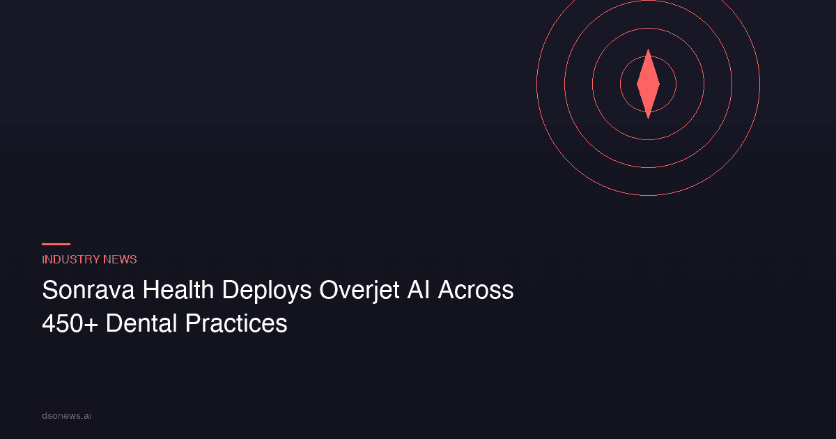 Sonrava Deploys Overjet AI Across 450+ Practices