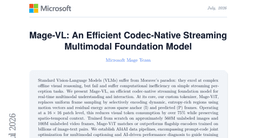 Mage-VL: An Efficient Codec-Native Streaming Multimodal Foundation Model
