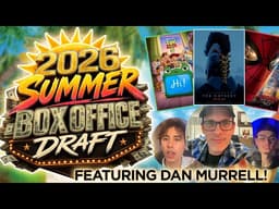 2026 Summer Box Office Draft with @DanMurrellMovies!