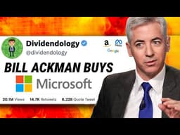 Super Investor Bill Ackman Just Bought Microsoft!