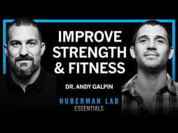 Essentials: How to Build Strength, Muscle Size & Endurance | Dr. Andy Galpin