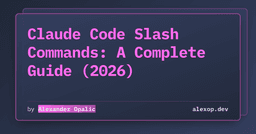 Claude Code Slash Commands: A Complete Guide (2026)