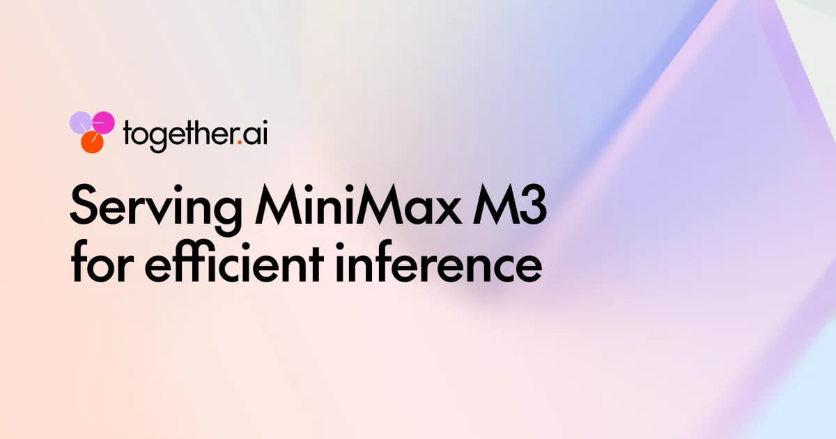 Together AI Masters MiniMax M3 Inference