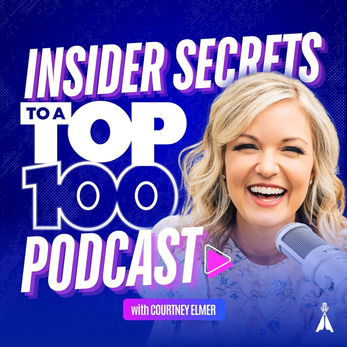 Insider Secrets to a Top 100 Podcast with Courtney Elmer