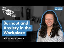 Burnout and Anxiety in the Workplace
