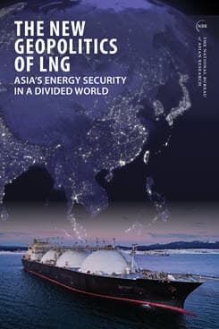 The New Geopolitics of LNG: Asia's Energy Security in a Divided World