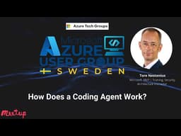 Azure User Group Sweden: How Does a Coding Agent Work? 📱