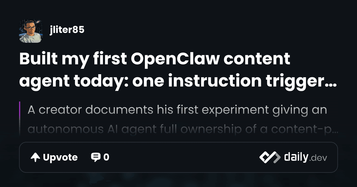Built my first OpenClaw content agent today: one...
