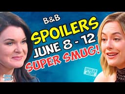 Bold and Beautiful Weekly Spoilers June 8-12: Katie's SUPER SMUG & Hope CREEPS Around! | Soap Dirt