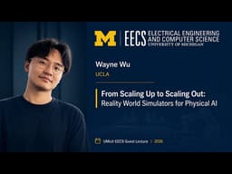 Wayne Wu: From Scaling up to Scaling out -- Reality World Simulators for Physical AI