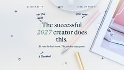Do You Want to Be a Successful Online Creator in 2027? Then You Just Have to Know This