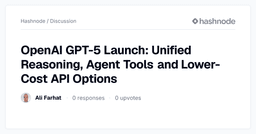 Unified Reasoning, Agent Tools and Lower-Cost API Options