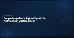 Google DeepMind's AlphaChip and the Arithmetic of Custom Silicon