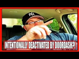 DoorDash is NOW DOING THIS to Dashers to GET THEM DEACTIVATED? I SERIOUSLY HOPE NOT