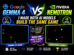 Gemma 4 (Google) Vs NemoTron 3 (NVIDIA): I Made Both AI Models Build the Same Game
