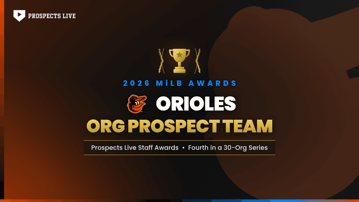 2026 Baltimore Orioles Org Prospect Team