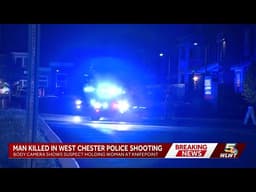 Body camera video shows deadly police shooting of man with knife in West Chester