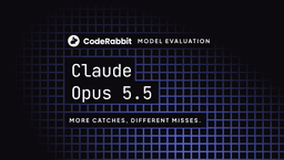 Claude Opus 5.5 Code Review Benchmarks | CodeRabbit