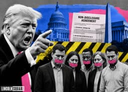 Why Trump Wants All Federal Employees to Sign NDAs