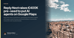 Reply Next raises €400K pre-seed for AI local presence