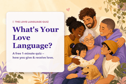 What Is My Love Language? (Free, 12 Questions) - Quiz