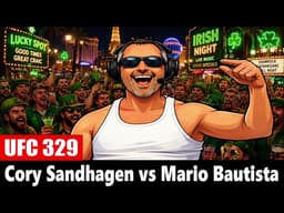 UFC 329: Cory Sandhagen vs Mario Bautista PREDICTION