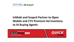 InMobi and Scope3 Partner to Open Mobile and CTV Premium Ad Inventory to AI Buying Agents