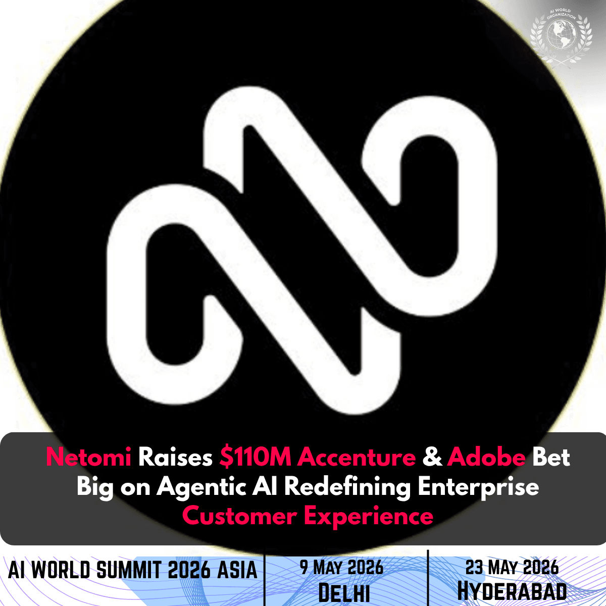 Netomi Raises $110M Series C for Agentic AI CX