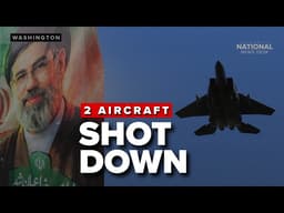 At least 1 crew member missing after 2 US aircraft shot down