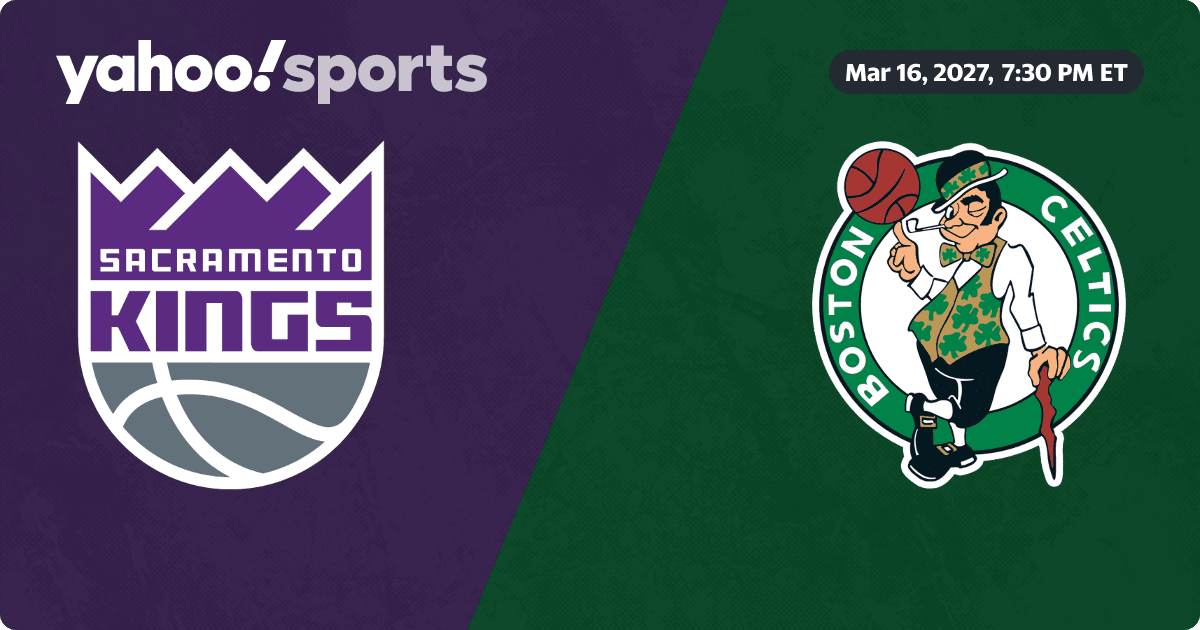 Sacramento Kings @ Boston Celtics - Yahoo Sports