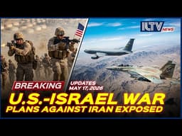Israel Daily News - May 17, 2026 | U.S. & Israel Preparing New Iran Strikes