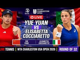 Yue Yuan vs Elisabetta Cocciaretto 🎾LIVE TENNIS WTA CHARLESTON USA OPEN 2026 | Round Of 32
