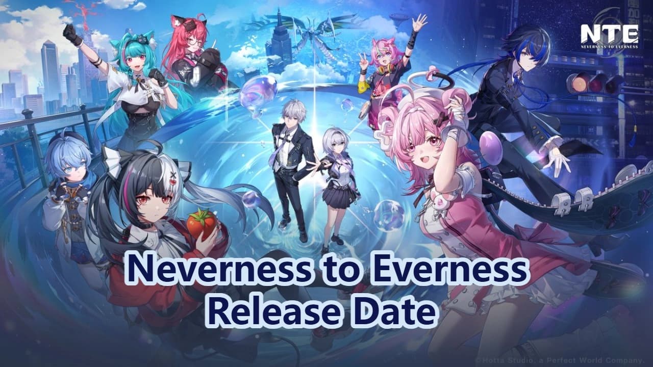 Neverness to Everness (NTE) Release Date & What to Expect